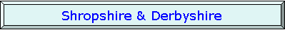 Bevel: Shropshire & Derbyshire